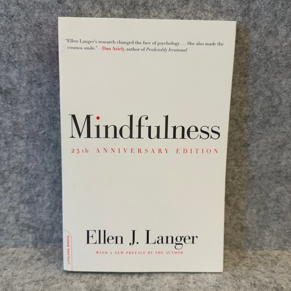 Mindfulness by Ellen J. Langer - Paperback